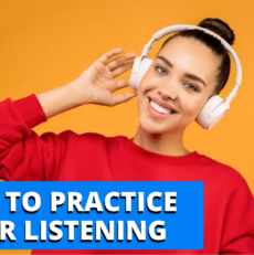 How to practice your Listening in English?